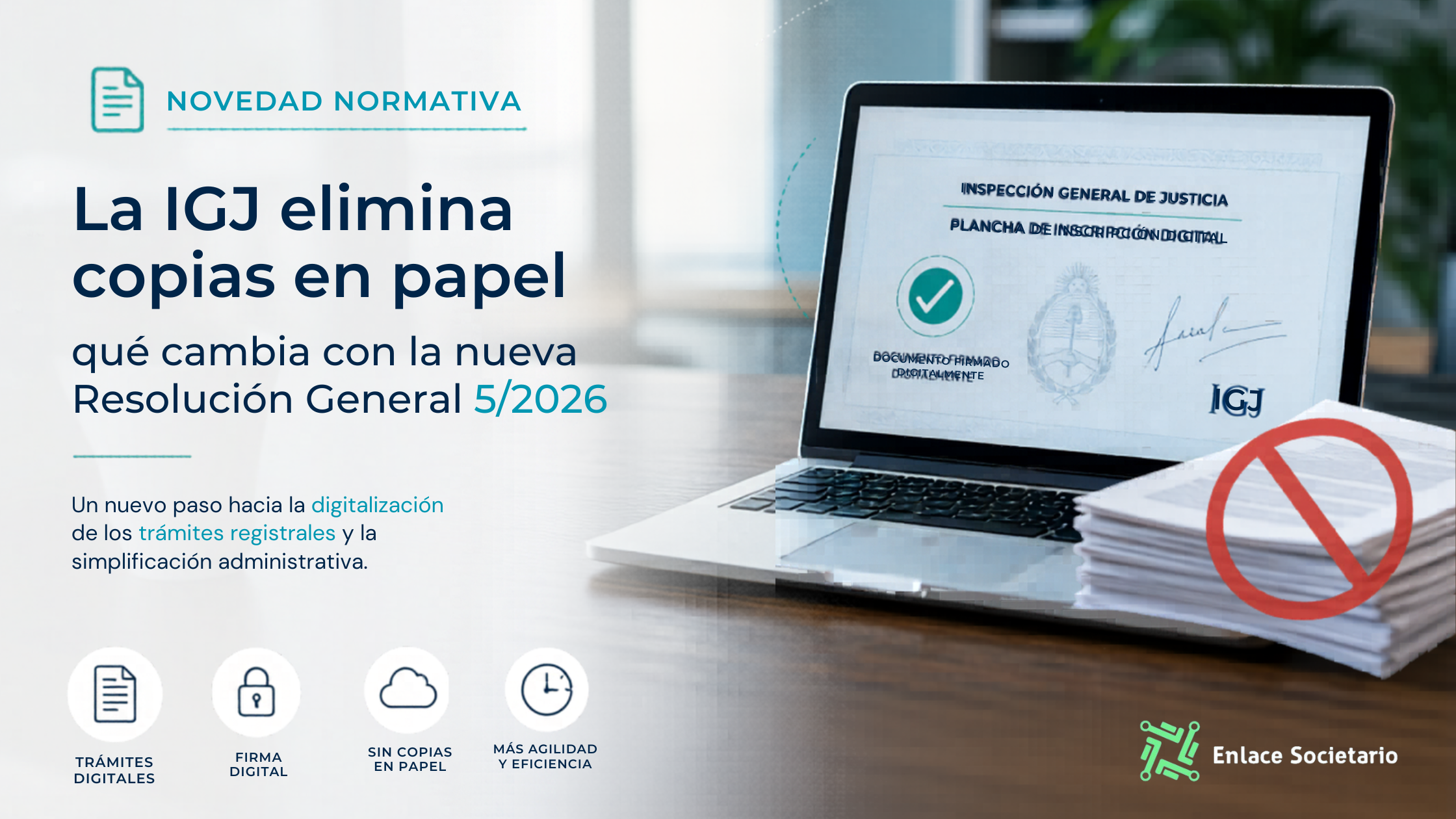 La IGJ elimina copias en papel: qué cambia con la nueva Resolución General 5/2026 - Enlace Societario