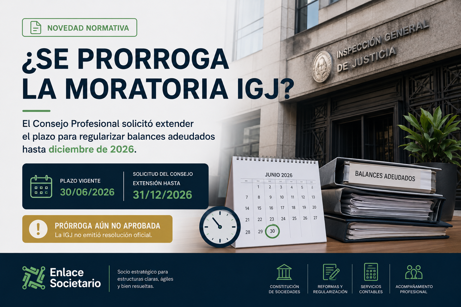 ¿Se prorroga la Moratoria IGJ para balances adeudados? Lo que deben saber las sociedades - Enlace Societario